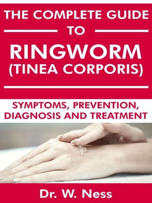 cover image of The Complete Guide to Ringworm (Tinea Corporis)